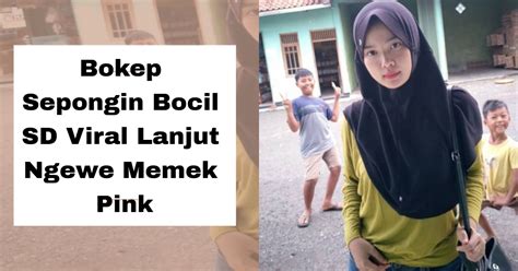 ngewek bocil|Bokepid.wiki Bocil SMP Memek Sempit Ngewe .